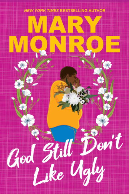 God Still Don't Like Ugly - Mary Monroe - Książki - Kensington Publishing - 9781496749895 - 24 września 2024