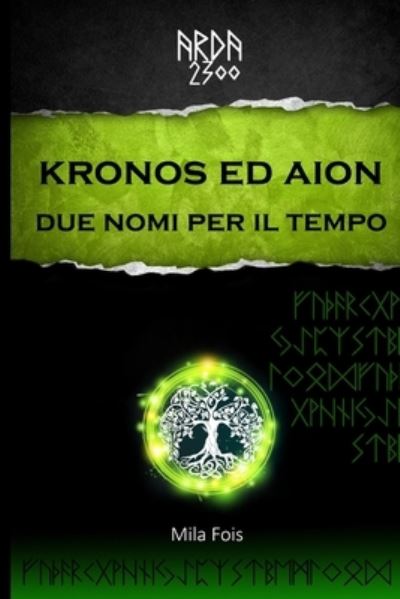 Cover for Mila Fois · ARDA 2300 - Kronos ed Aion Due nomi per il tempo (Paperback Bog) (2014)