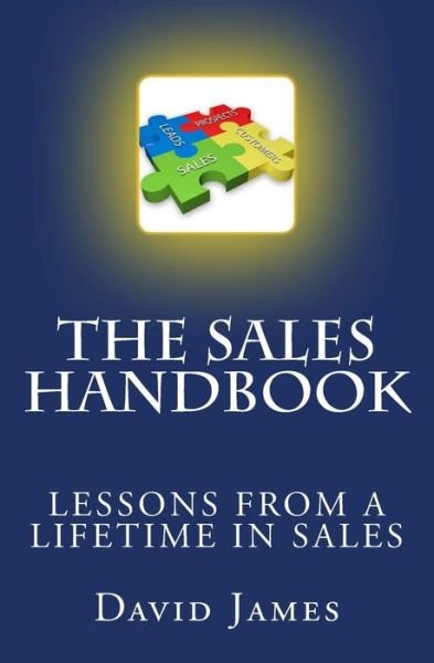 Cover for David James · The Sales Handbook: the Sales Handbook: Selling from a - Z (Paperback Book) (2015)
