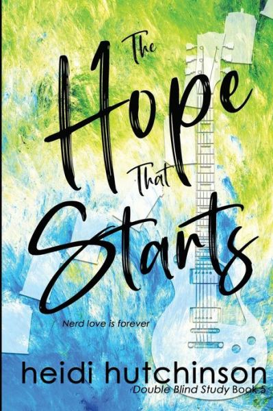 Cover for Heidi Hutchinson · The Hope That Starts - Double Blind Study (Paperback Book) (2015)