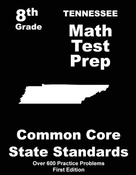 Cover for Teachers\' Treasures · Tennessee 8th Grade Math Test Prep: Common Core Learning Standards (Pocketbok) (2015)