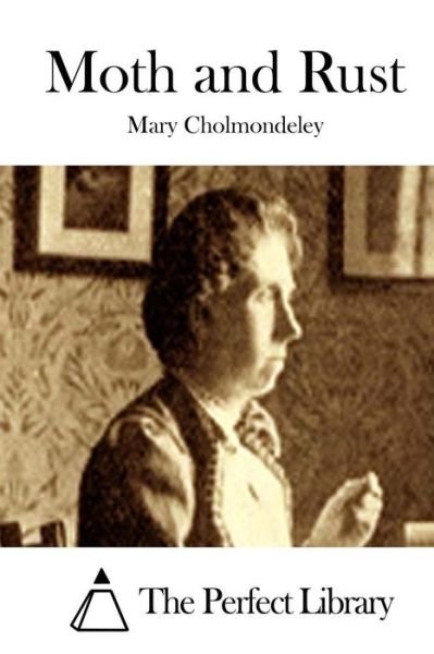 Cover for Mary Cholmondeley · Moth and Rust (Taschenbuch) (2015)