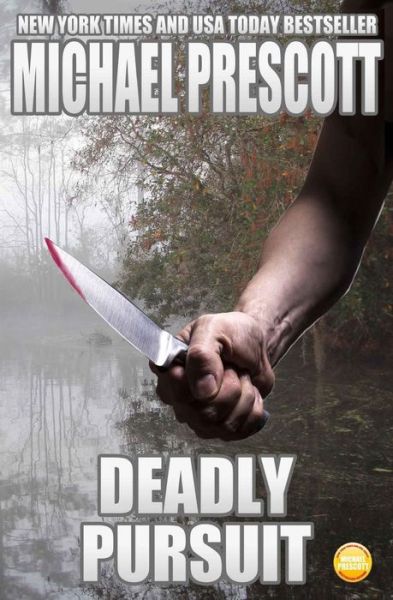 Cover for Michael Prescott · Deadly Pursuit (Paperback Book) (2015)