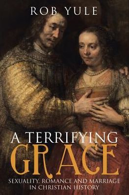 Cover for Rob Yule · A Terrifying Grace (Paperback Book) (2017)