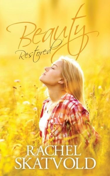Cover for Rachel Skatvold · Beauty Restored (Paperback Book) (2015)