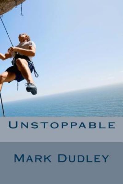 Cover for Mark Dudley · Unstoppable (Paperback Book) (2015)