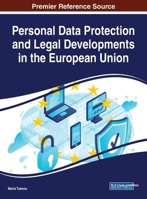 Cover for Personal Data Protection and Legal Developments in the European Union (Hardcover Book) (2020)