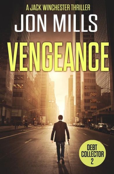 Cover for Jon Mills · Debt Collector - Vengeance (Paperback Book) (2015)