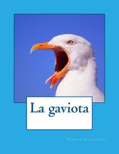 Cover for Fernan Caballero · La gaviota (Paperback Book) (2016)