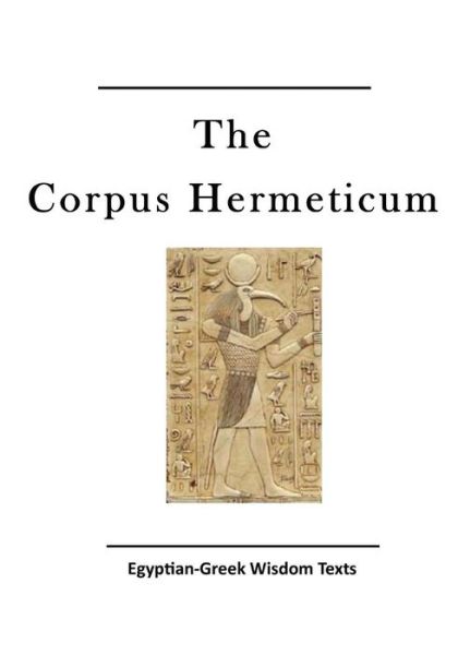 Cover for Hermes · The Corpus Hermeticum Egyptian-Greek Wisdom Texts (Paperback Book) (2016)