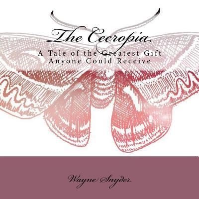 Cover for Wayne Snyder · The Cecropia (Pocketbok) (2016)