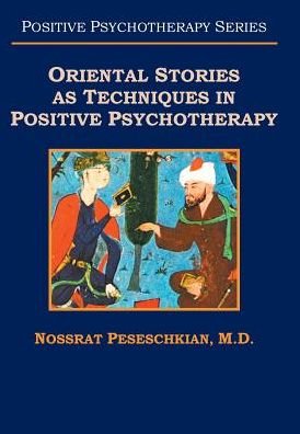 Cover for Nossrat Peseschkian · Oriental Stories as Techniques in Positive Psychotherapy (Gebundenes Buch) (2016)