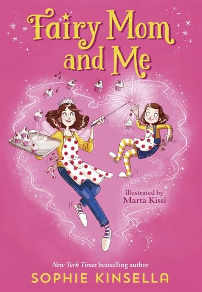 Cover for Sophie Kinsella · Fairy Mom and Me #1 (Hardcover Book) (2018)