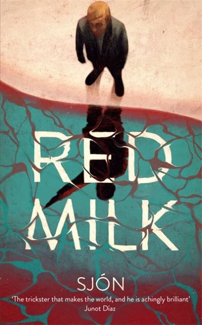 Cover for Sjon · Red Milk: Winner of the Swedish Academy's Nordic Prize 2023 (Innbunden bok) (2021)