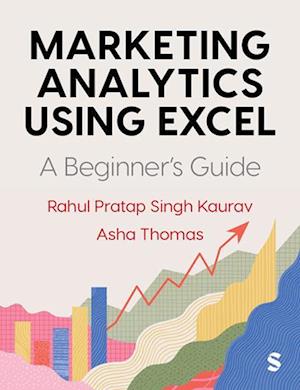 Cover for Rahul Pratap Singh Kaurav · Marketing Analytics Using Excel: A Beginner's Guide (Paperback Book) (2025)