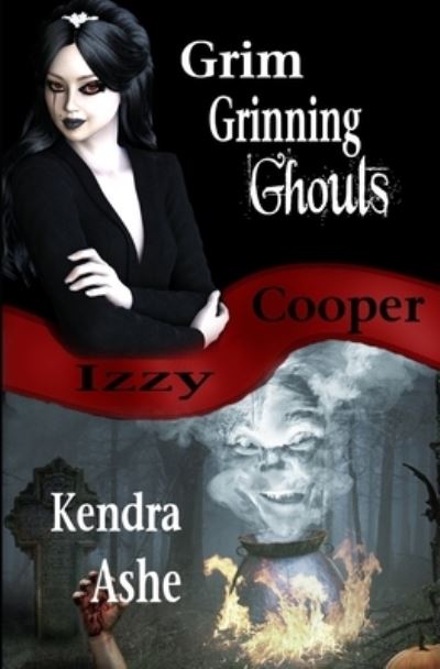 Cover for Kendra Ashe · Grim Grinning Ghouls (Paperback Book) (2016)