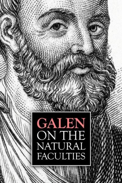 Cover for Claudius Galenus · Galen, On the Natural Faculties (Paperback Book) (2016)