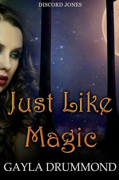 Cover for Gayla Drummond · Just Like Magic (Paperback Book) (2016)