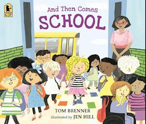 Cover for Tom Brenner · And Then Comes School (Book) (2025)