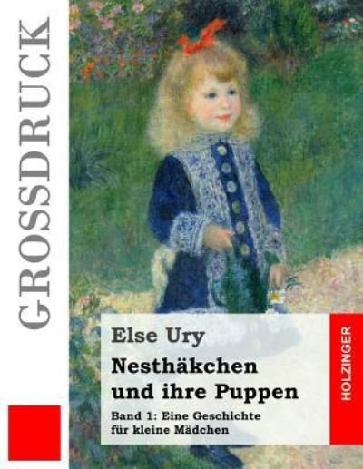Cover for Else Ury · Nesthakchen und ihre Puppen (Grossdruck) (Paperback Book) (2016)