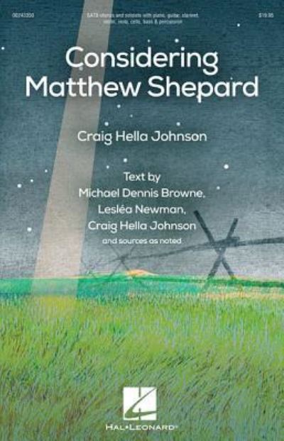 Cover for Michael Dennis Browne · Considering Matthew Shepard (Sheet music) (2018)