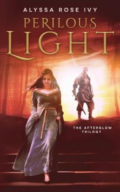 Cover for Alyssa Rose Ivy · Perilous Light (Paperback Book) (2017)