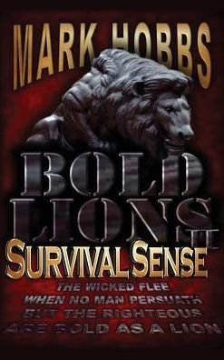 Cover for Mark Hobbs · Bold Lions Survival Sense (Hardcover Book) (2018)