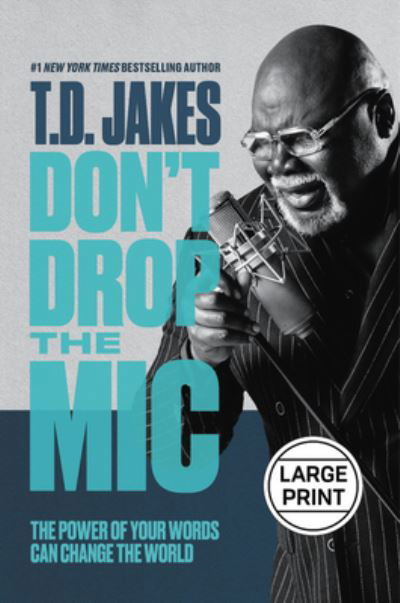 Cover for T. D. Jakes · Don't Drop the Mic (Inbunden Bok) (2021)