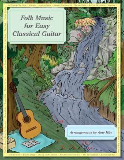 Cover for Amy Hite · Folk Music for Easy Classical Guitar (Pocketbok) (2017)