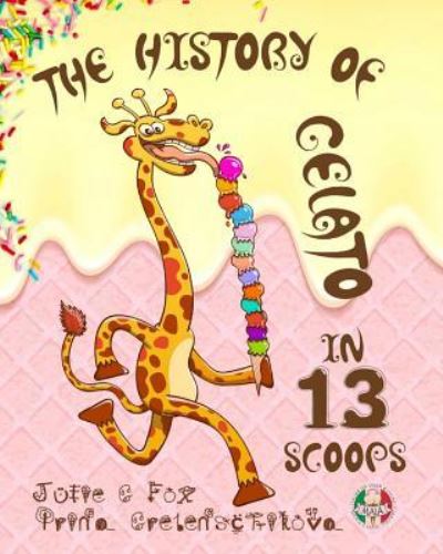 Cover for Julie G Fox · The History of Gelato in 13 Scoops (Pocketbok) (2017)