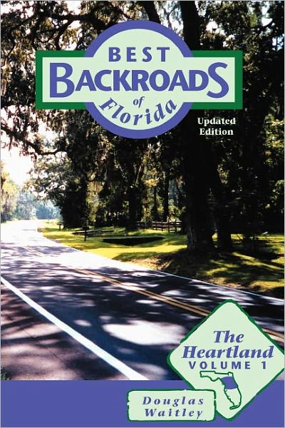 Cover for Douglas Waitley · Best Backroads of Florida: The Heartland - Best Backroads of Florida (Paperback Book) [1st edition] (2000)