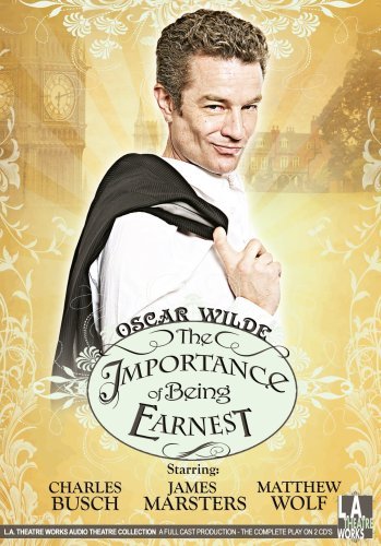 Cover for Oscar Wilde · The Importance of Being Earnest (L.a. Theatre Works Audio Theatre Collection) (Audiobook (CD)) (2009)