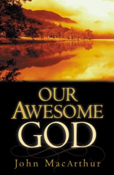 Cover for John MacArthur · Our Awesome God (Paperback Book) (2001)