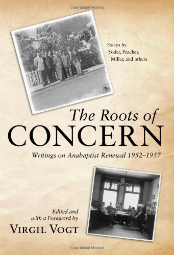 Cover for Virgil Vogt · The Roots of Concern: Writings on Anabaptist Renewal 19521957 (Paperback Book) (2009)