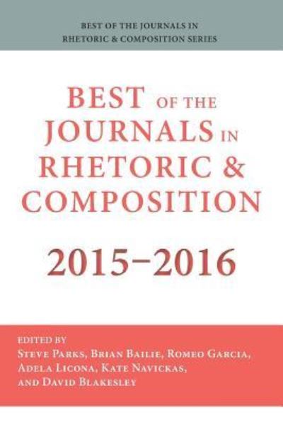 Cover for Stephen Parks · Best of the Journals in Rhetoric and Composition 2015-2016 (Paperback Book) (2017)