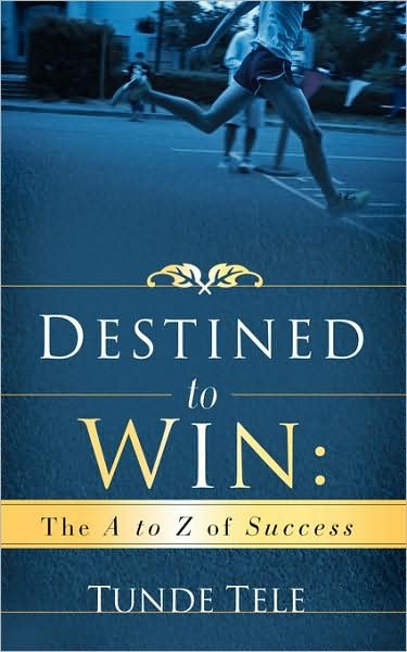 Cover for Tunde Tele · Destined to Win (Paperback Book) (2008)