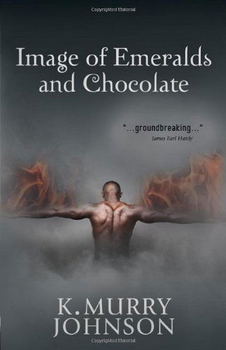 Cover for K Murry Johnson · Image of Emeralds and Chocolate (Paperback Book) (2012)