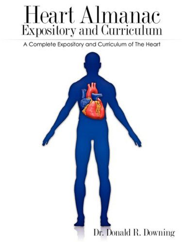 Cover for Donald R. Downing · Heart Almanac Expository and Curriculum (Paperback Book) (2008)