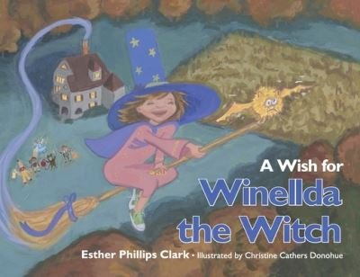 Cover for Esther Clark · Wish for Winellda the Witch (Book) (2019)