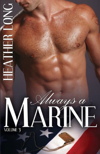 Cover for Heather Long · Always a Marine: Volume Three (Paperback Book) (2013)