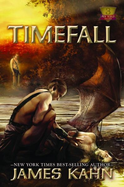 Cover for James Kahn · Timefall: The New World Trilogy, Book 3 (Paperback Book) (2014)