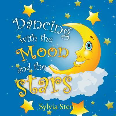 Cover for Sylvia Stern · Dancing with the Moon and Stars (Taschenbuch) (2016)