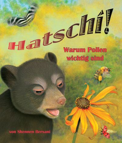 Cover for Shennen Bersani · Hatschi! Warum Pollen Wichtig Sind (Paperback Book) (2019)