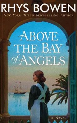 Cover for Rhys Bowen · Above the Bay of Angels (Hardcover Book) (2020)