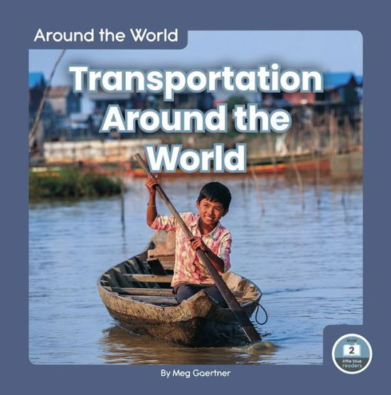 Cover for Meg Gaertner · Transportation Around the World - Around the World (Hardcover Book) (2020)