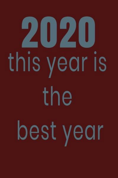 Cover for New Art · 2020 this year is the best year (Pocketbok) (2019)