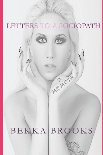 Cover for Bekka Brooks · Letters to a Sociopath (Paperback Book) (2017)