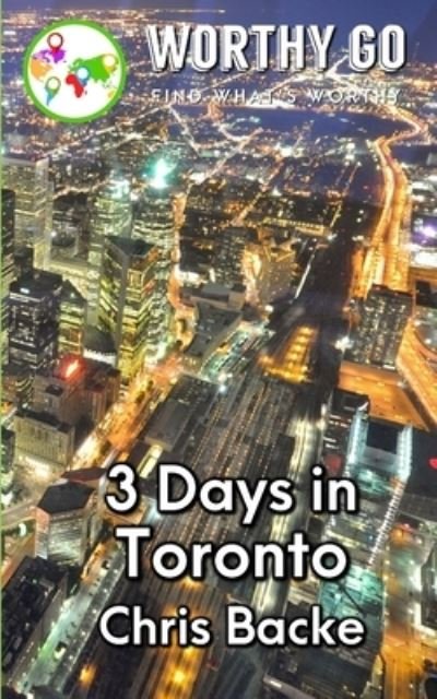Cover for Chris Backe · 3 Days in Toronto (Paperback Bog) (2020)