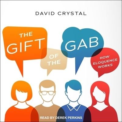 Cover for David Crystal · The Gift of the Gab Lib/E (CD) (2018)