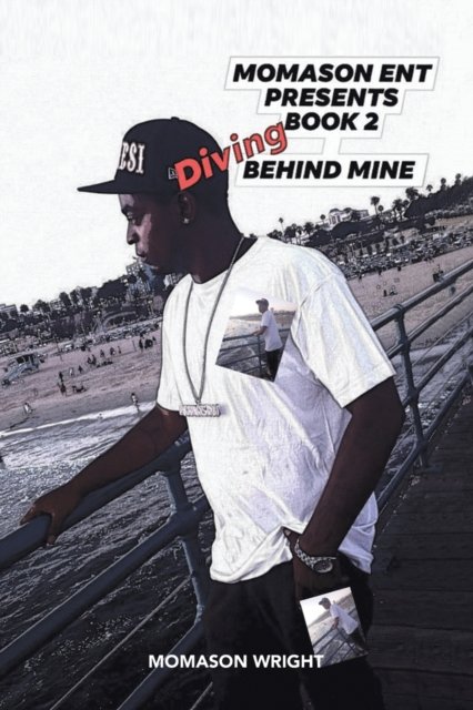 Cover for Momason Wright · Diving Behind Mine (Paperback Book) (2021)